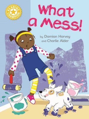 cover image of What a Mess!
